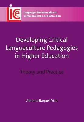 Developing Critical Languaculture Pedagogies in Higher Education(English, Paperback, Diaz Adriana Raquel)