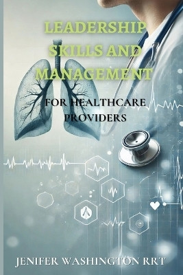 Leadership Skills and Management(English, Paperback, Washington Rrt Jenifer)
