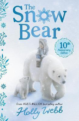The Snow Bear 10th Anniversary Edition(English, Paperback, Webb Holly)