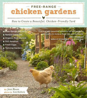 Free-Range Chicken Gardens(English, Paperback, Bloom Jessi)