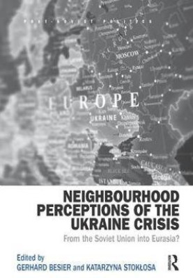 Neighbourhood Perceptions of the Ukraine Crisis(English, Paperback, unknown)