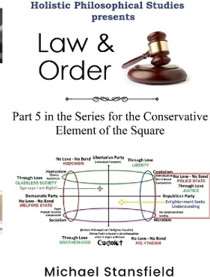 Holistic Philosophical Studies Presents Law & Order(English, Paperback, Stansfield Michael)