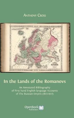 In the Lands of the Romanovs(English, Hardcover, Cross Anthony Professor)