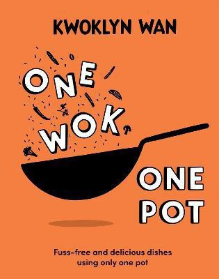 One Wok, One Pot(English, Hardcover, Wan Kwoklyn)