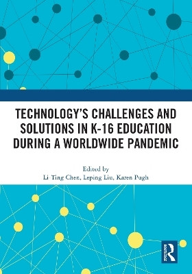 Technology's Challenges and Solutions in K-16 Education during a Worldwide Pandemic(English, Paperback, unknown)