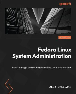 Fedora Linux System Administration(English, Paperback, Callejas Alex)