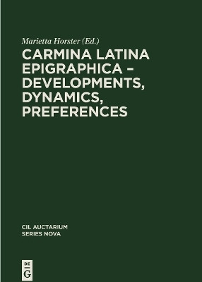 Carmina Latina Epigraphica - Developments, Dynamics, Preferences(English, Hardcover, unknown)