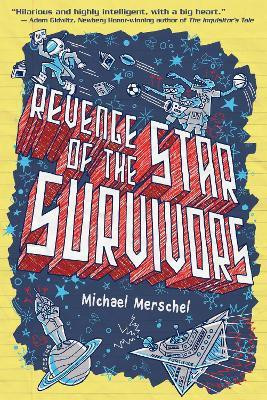 Revenge of the Star Survivors(English, Paperback, Merschel Michael)