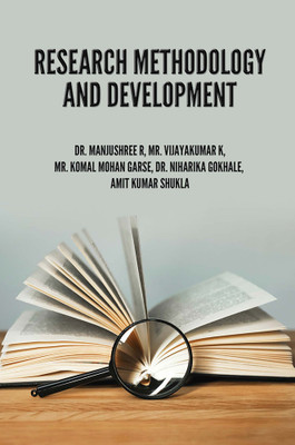RESEARCH METHODOLOGY AND DEVELOPMENT(Paperback, Dr. Manjushree R, Mr. Vijayakumar K, Mr. Komal Mohan Garse, Dr. Niharika Gokhale, Amit Kumar Shukla)