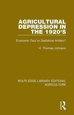 Agricultural Depression in the 1920's(English, Paperback, Johnson Thomas H.)