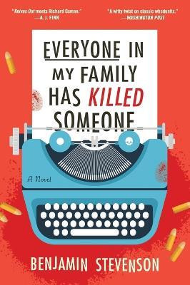 Everyone in My Family Has Killed Someone(English, Paperback, Stevenson Benjamin)