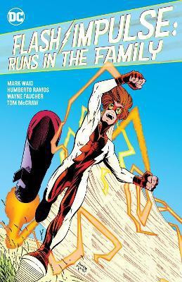 Flash/Impulse: Runs in the Family(English, Paperback, Waid Mark)
