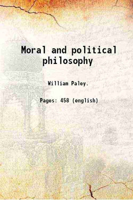Moral and political philosophy 1824 [Hardcover](Hardcover, William Paley.)