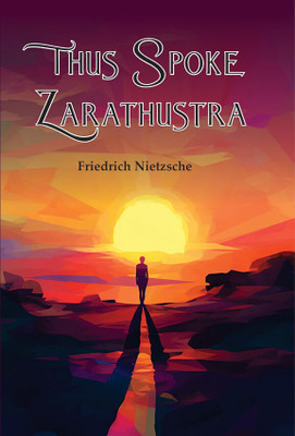 Thus Spoke Zarathustra(Hardcover, Friedrich Nietzsche)