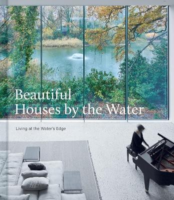 Beautiful Houses by the Water(English, Hardcover, unknown)