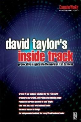 David Taylor's Inside Track: Provocative Insights into the World of IT in Business(English, Paperback, Taylor David)