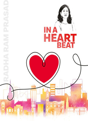 In a Heart Beat  - In a Heart Beat(Hardcover, Radha Ramprasad)