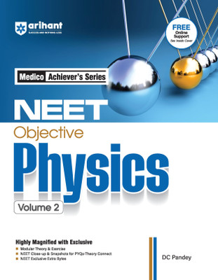 Arihant NEET Objective Physics Volume 2 | NEET Practice Set | With Modular Theory & Exercise MCQ Practice with PYQs- Theory Connect | For Exam 2025-26(Paperback, DC Pandey)