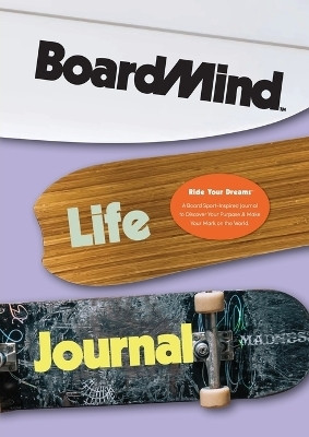 BoardMind Life Journal - A Growth Mindset Journal With Drawing & Writing Prompts - Inspirational SMART Goal Planner(English, Paperback, Burke Jillian, Jeremy)