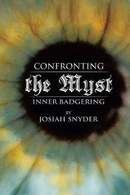 Confronting the Myst(English, Paperback, Snyder Josiah)