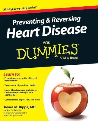 Preventing & Reversing Heart Disease For Dummies(English, Paperback, Rippe James M.)