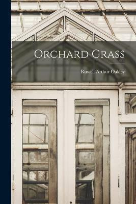 Orchard Grass(English, Paperback, unknown)
