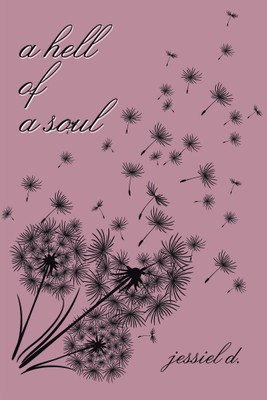 A Hell of a Soul(English, Hardcover, D Jessiel)