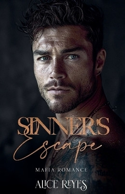 Sinner's Escape(English, Paperback, Reyes Alice)