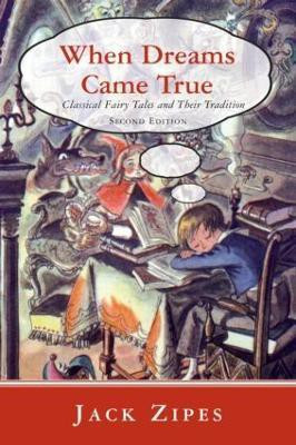 When Dreams Came True(English, Paperback, Zipes Jack)