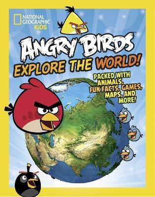 Angry Birds Explore The World!(English, Paperback, National Geographic Kids)