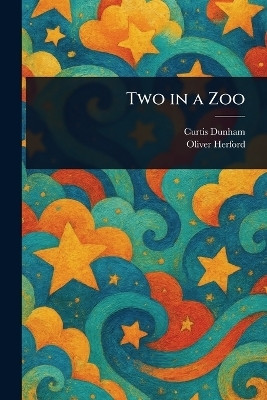 Two in a Zoo(English, Paperback, Dunham Curtis)