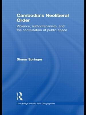 Cambodia's Neoliberal Order(English, Hardcover, Springer Simon)