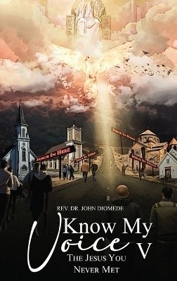 Know My Voice V(English, Hardcover, Diomede John REV Dr)