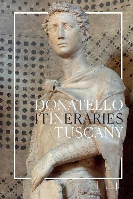 Donatello: In Tuscany(English, Paperback, unknown)