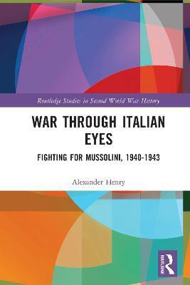 War Through Italian Eyes(English, Paperback, Henry Alexander)