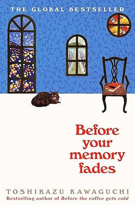 Before Your Memory Fades(Paperback, Toshikazu Kawaguchi)