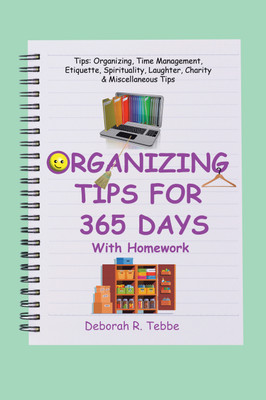 Organizing Tips for 365 Days(English, Hardcover, Tebbe Deborah R)