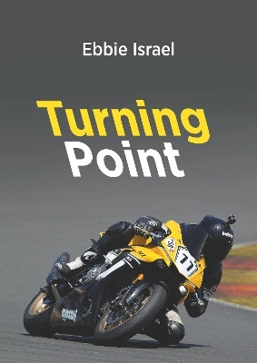 The Turning Point(English, Paperback, Israel Ebbie)