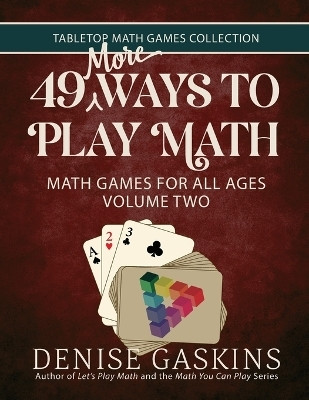 49 More Ways To Play Math(English, Paperback, Gaskins Denise)