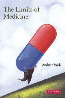 The Limits of Medicine(English, Hardcover, Stark Andrew)