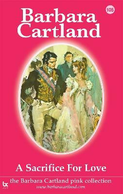 A Sacrifice for Love(English, Electronic book text, Cartland Barbara)