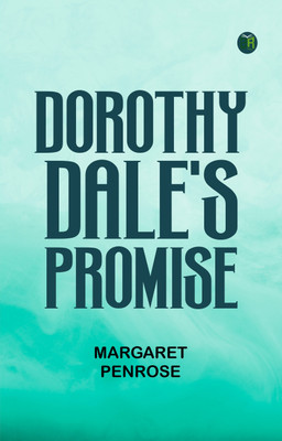 Dorothy Dale's Promise(Paperback, Margaret Penrose)