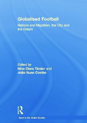 Globalised Football(English, Paperback, unknown)