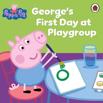 Peppa Pig: George's First Day at Playgroup(English, Paperback, Peppa Pig)