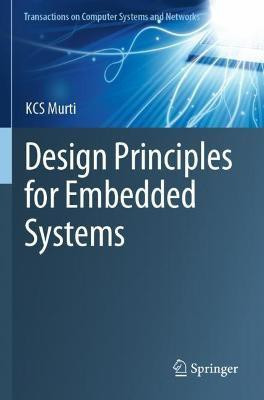 Design Principles for Embedded Systems(English, Paperback, Murti KCS)
