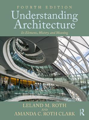 Understanding Architecture(English, Hardcover, Roth Leland M.)
