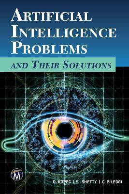Artificial Intelligence Problems and Their Solutions(English, Paperback, Kopec Danny)