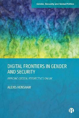 Digital Frontiers in Gender and Security(English, Hardcover, Henshaw Alexis)