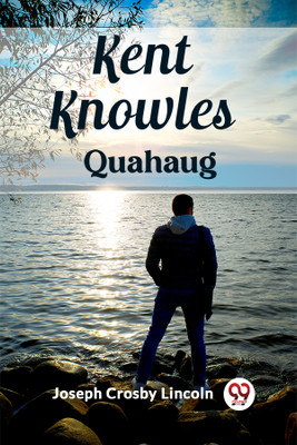 Kent KnowlesQuahaug (Edition2023)(English, Paperback, Lincoln Joseph Crosby)