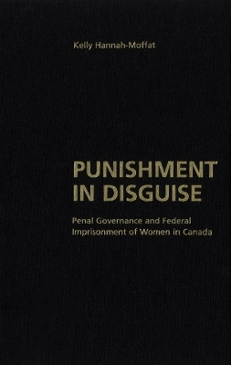 Punishment in Disguise(English, Electronic book text, Hannah-Moffat Kelly)